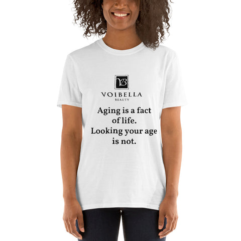Voibella "Aging is a fact of life" Short-Sleeve Unisex T-Shirt